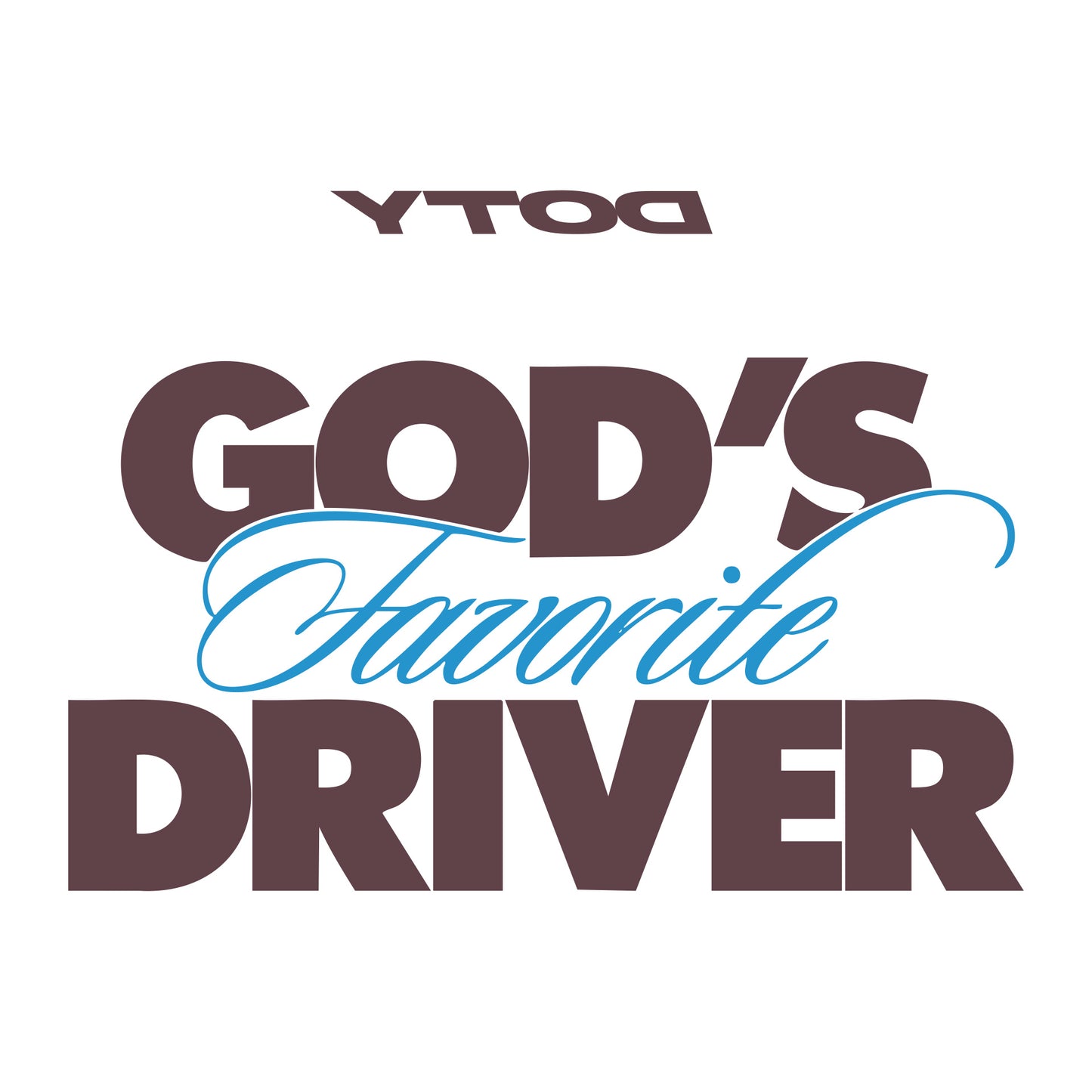 God's Favorite Driver Coupé Tee