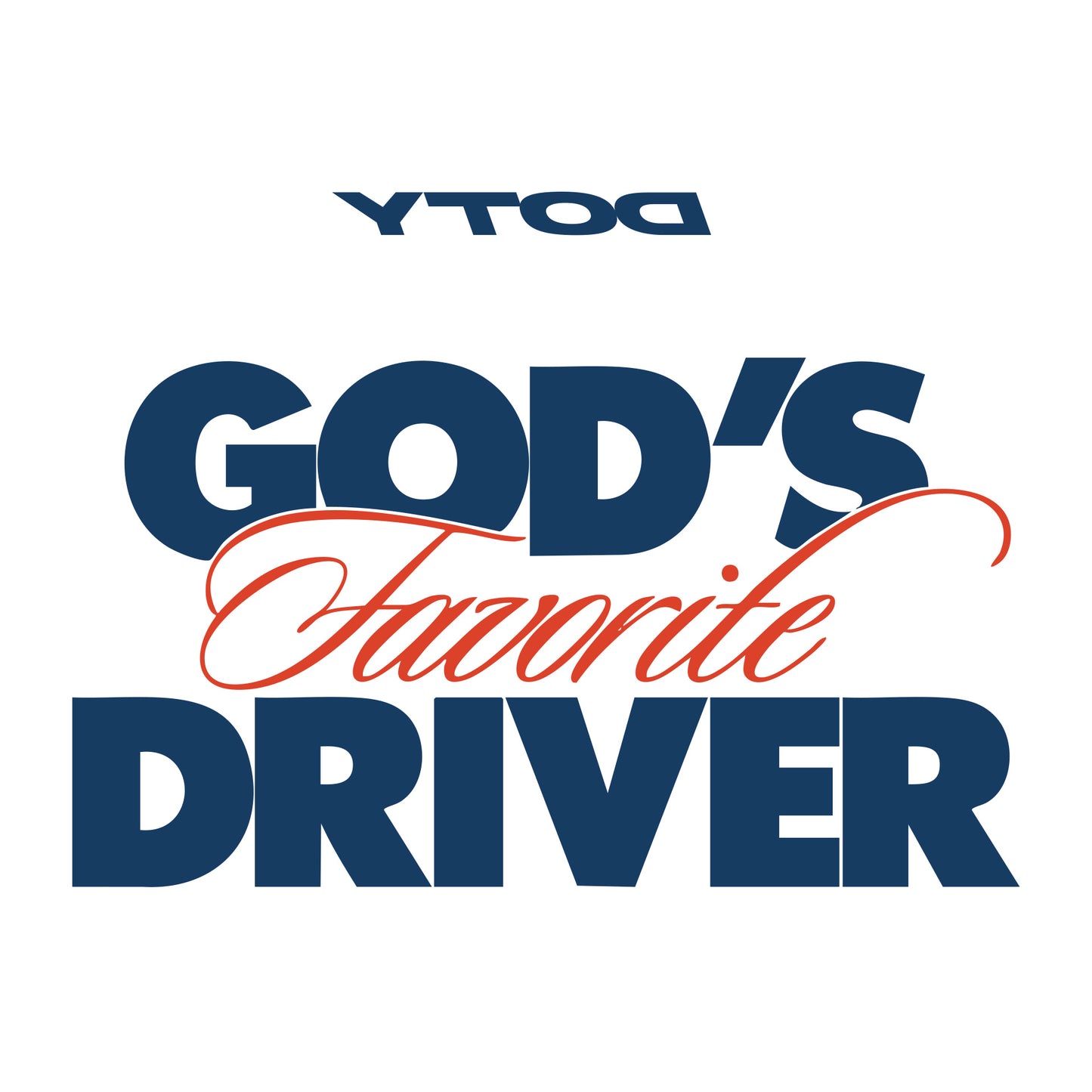 God's Favorite Driver Coupé Tee