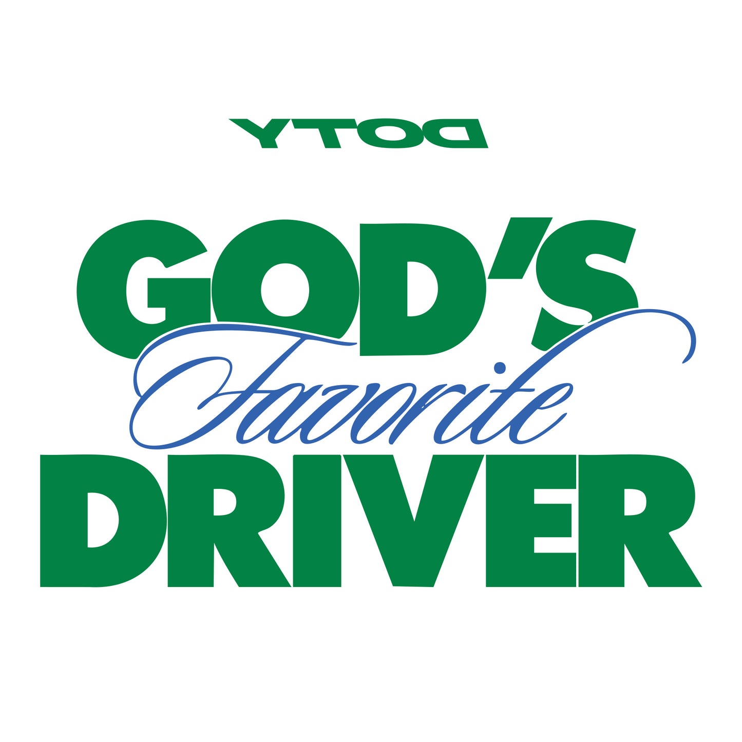 God's Favorite Driver Full-size Tee